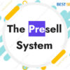 The Presell System