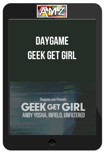 Daygame – Geek Get Girl