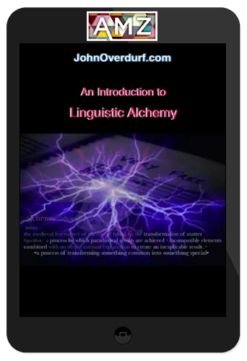 John Overdurf – Introduction to Linguistic Alchemy