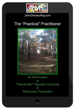 John Overdurf – The Practical Practitioner