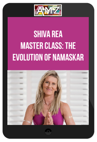 Shiva Rea – Master Class: The Evolution of Namaskar