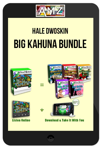 Hale Dwoskin – Sedona Method – Big Kahuna Bundle