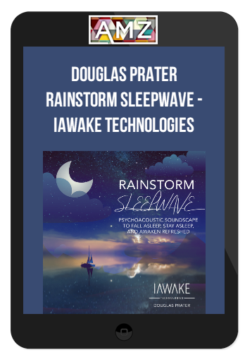 Douglas Prater – Rainstorm Sleepwave – iAwake Technologies