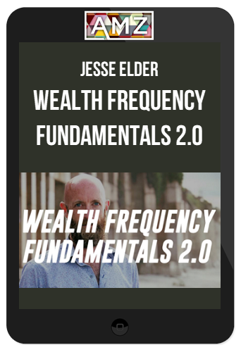 Jesse Elder – Wealth Frequency Fundamentals 2.0