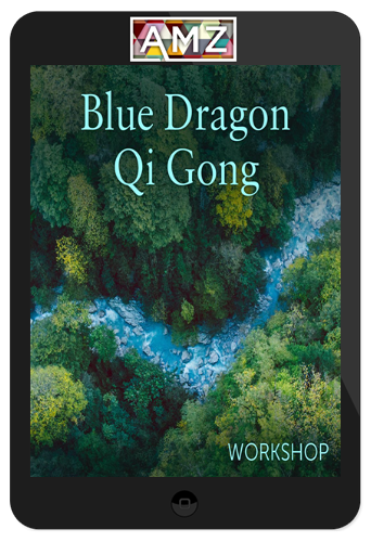 Lee Holden - Blue Dragon Qi Gong Workshop