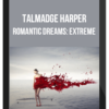 Talmadge Harper – Romantic Dreams: Extreme