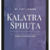 Visti Larsen - Kalatra Sphuṭa, timing marriage and relationships