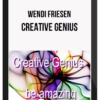 Wendi Friesen – Creative Genius