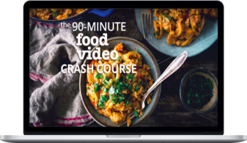 Brooke Lark – The 90-Minute Food Video Crash Course