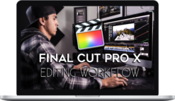 Parker Walbeck – Final Cut Pro X Editing Workflow