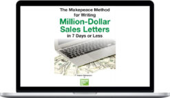 Clayton Makepeace – The Makepeace Method for Writing Million-Dollar Sales Letters in 7 Days or Less