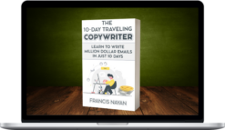 Francis Nayan – The 10-Day Traveling Copywriter