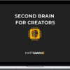 Matt Giaro – Second Brain for Content Creators