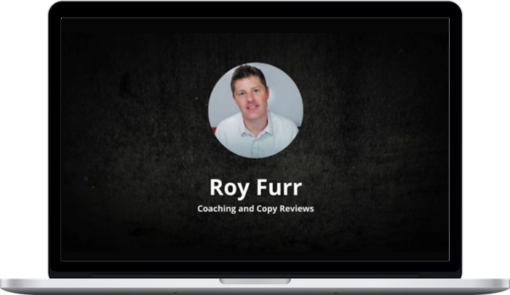 Roy Furr – Emotional Direct Response Copywriting