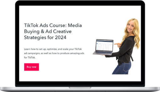 Savannah Sanchez – TikTok Ads Course: Grow Your Brand With TikTok Advertising