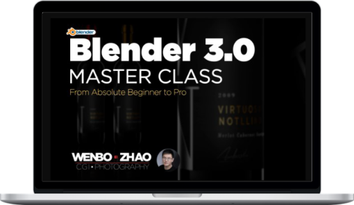 Wenbo Zhao – Blender 3.0 Master Class for Product Photographers & Designers (From Absolute Beginner to Pro)