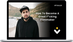 Dan Mace – Become a Great F*cking Filmmaker