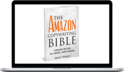 Matt Ward – Amazon Copywriting Bible