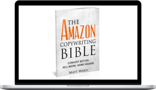 Matt Ward – Amazon Copywriting Bible