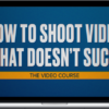 Steve Stockman – How To Shoot Video That Doesn’t Suck