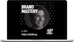 Tobias Dahlberg – Brand Mastery