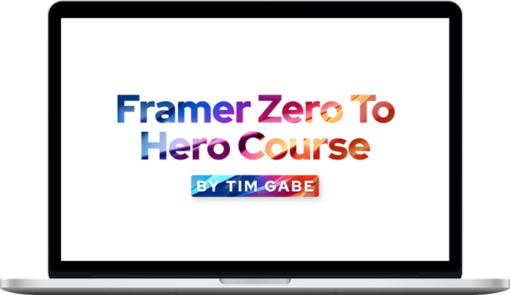 Tim Gabe – Framer Zero To Hero