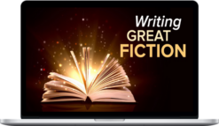 Writing Great Fiction – Storytelling Tips and Techniques