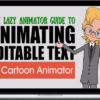 Art Time Productions – The Lazy Animator Guide to Animating Editable Text in Cartoon Animator