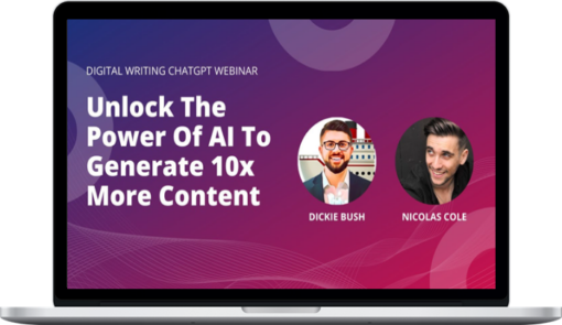 Dicke Bush – Generate 10x More Content Using AI