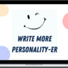 Justin Blackman – Write More Personality-er Workshop