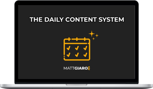 Matt Giaro – The Daily Content System