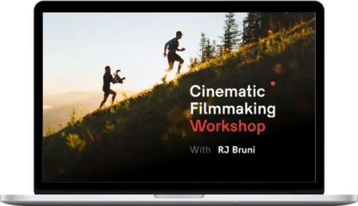 RJ Bruni – The Cinematic Filmmaking Workshop