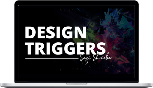 Sagi Shrieber – Design Triggers