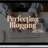 Sophia Lee – Perfecting Blogging