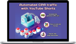 YouTube Content Machine – Unlimited FREE traffic for CPA – Fully Automated Method