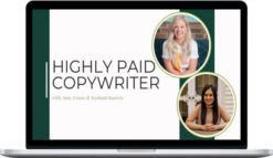 Amy Crane & Keshani Kurera – Highly Paid Copywriter