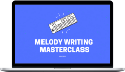 Connor O’Brien – Melody Writing Masterclass