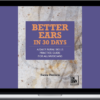 Danny Ziemann – Better Ears in 30 Days