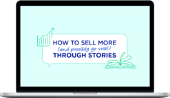 Luisa Zhou – How to Sell More Through Stories