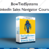 LinkedIn Sales Navigator Course – BowTiedSystems