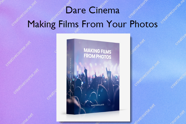 Making Films From Your Photos