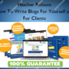 How To Write Blogs For Yourself and For Clients – Heather Robson