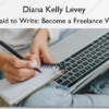 Get Paid to Write: Become a Freelance Writer