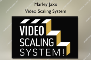 Video Scaling System – Marley Jaxx