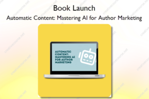 Automatic Content: Mastering AI for Author Marketing