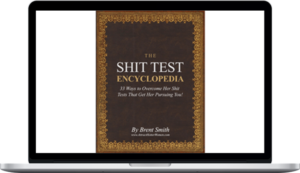 Brent Smith – Shit Test Encyclopedia and Bonuses