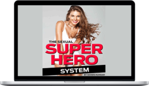 Moses Hungar - The Sexual SuperHero System