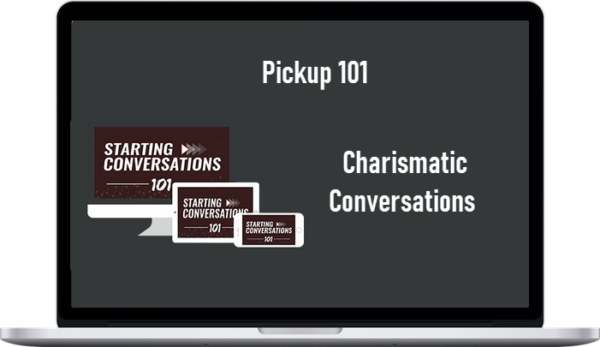 Pickup 101 – Charismatic Conversations