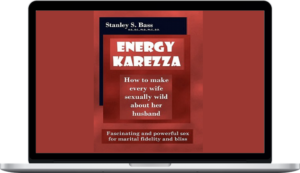 Stanley S. Bass – Energy Karezza