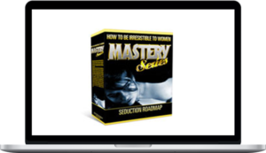 James Brito - How to Be Irresistible to Women MASTERY SERIES